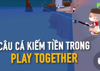 Cách kiếm tiền trong play together giúp bạn trở thành “đại gia” nhanh chóng