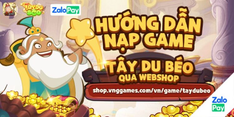 Trải Nghiệm Game Nạp Tây Du Béo Trên ZaloPay – Nhận Ngay Giftcode “Khủng” Từ VNG Games