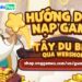 Trải Nghiệm Game  Nạp Tây Du Béo Trên ZaloPay – Nhận Ngay Giftcode “Khủng” Từ VNG Games